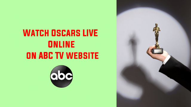 How to Watch Oscars Online on ABC TV website